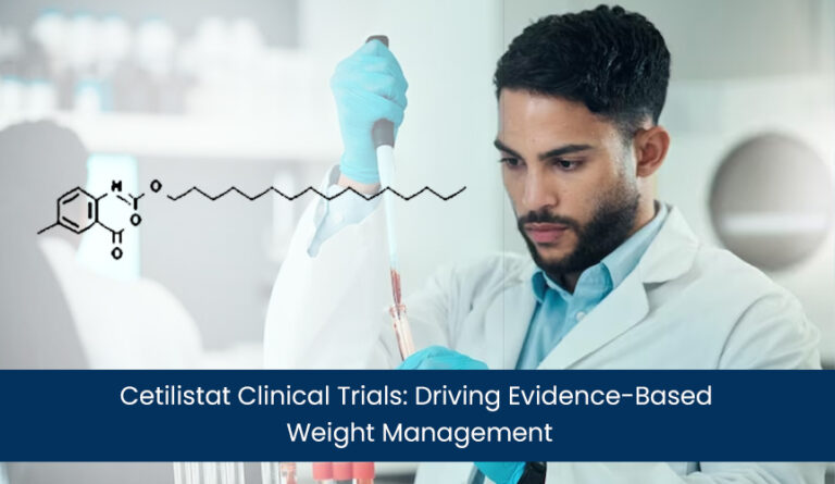 Cetilistat Clinical Trials: Driving Evidence-Based Weight Management