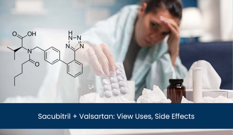 Sacubitril + Valsartan: View Uses, Side Effects