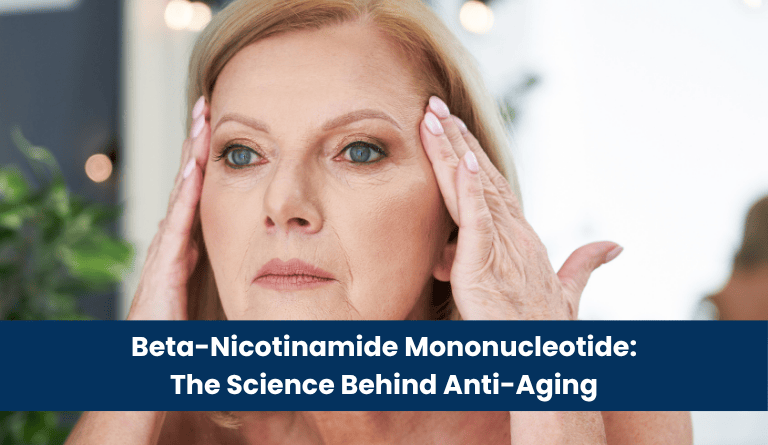 Beta-Nicotinamide Mononucleotide The Science Behind Anti-Aging