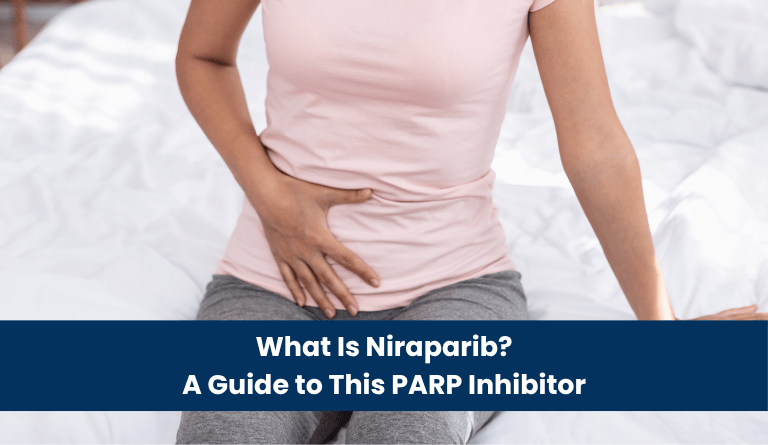 What Is Niraparib A Guide to This PARP Inhibitor